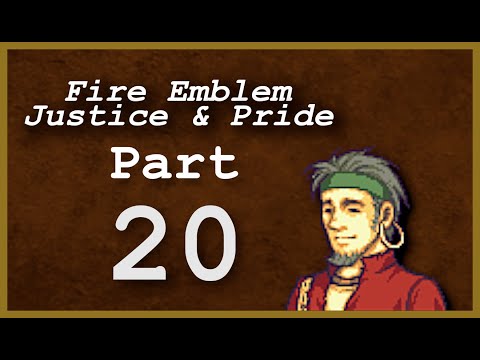 Part 20: Let's Play Fire Emblem: Justice & Pride - Chapter 15 - 'Secret Character??'