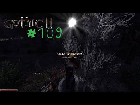 Let's Play Gothic 2: DNdR - Folge 109: Tausche Leben (eure) gegen EP (für mich)
