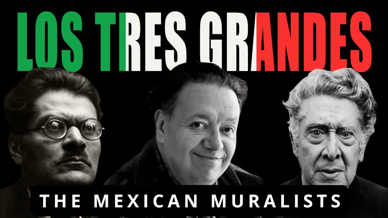 Los Tres Grandes: The Mexican Muralists