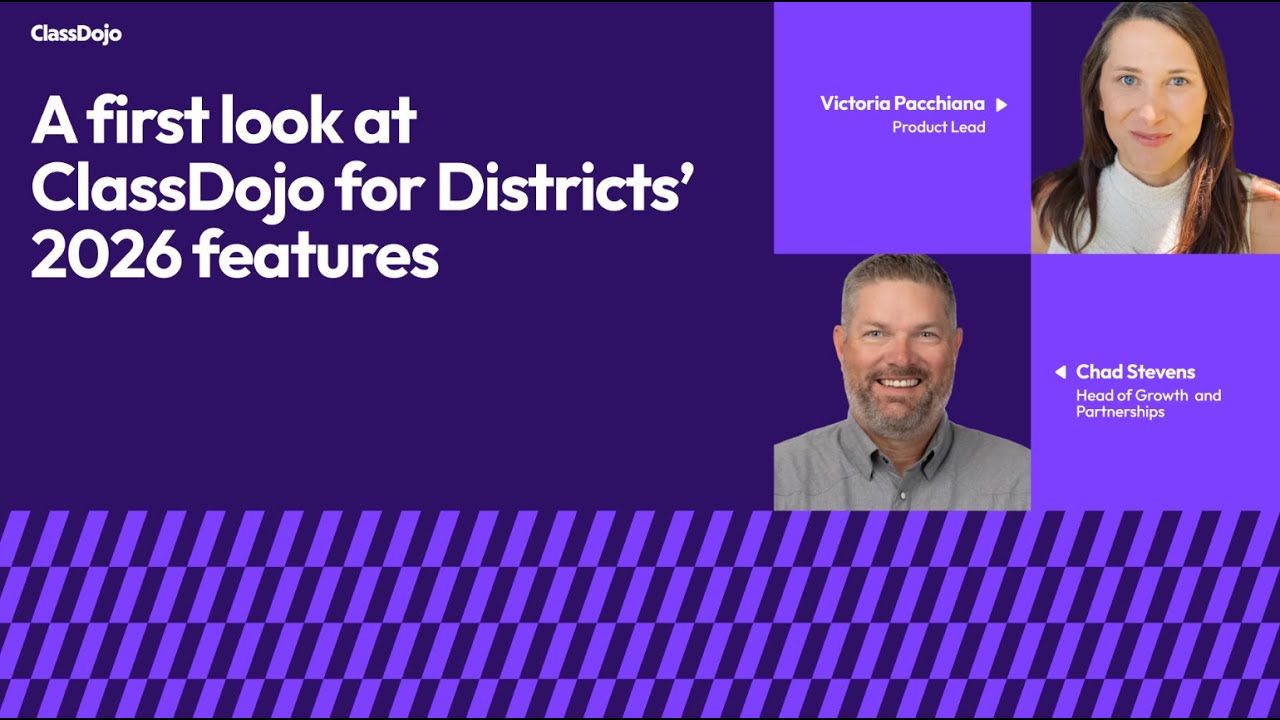 What’s next for K–12 communication: A first look at ClassDojo for Districts’ 2026 features