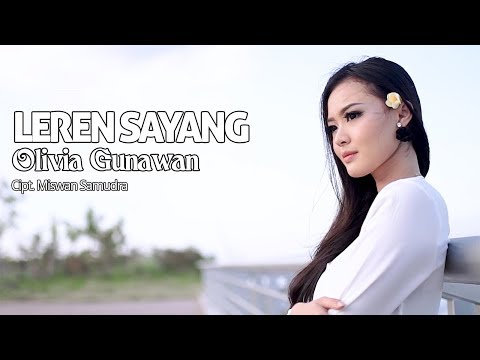 Olivia Gunawan - Leren Sayang (Official Music Video)
