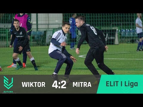 WIKTOR - MITRA - ELIT I Liga [WIOSNA 2019]