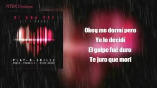 Wisin   Si Una Vez Con Letra ft  Frankie J Leslie Grace  Versión Exclusiva(letra)FPL