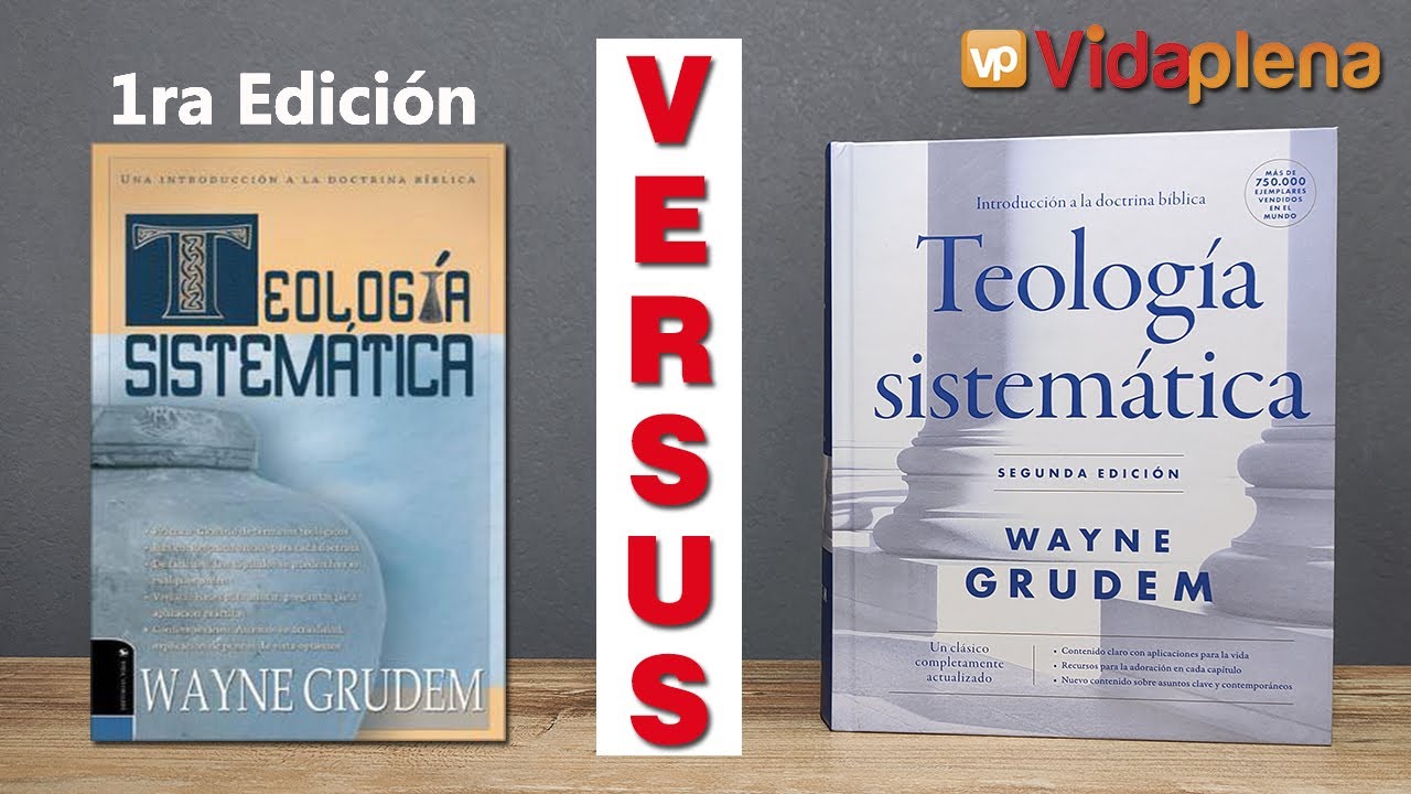 TEOLOGIA SISTEMÁTICA de Grudem | Conoce las 15 DIFERENCIAS con la Primera Edición