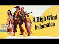 A High Wind In Jamaica 1965 Anthony Quinn Pirate Movie