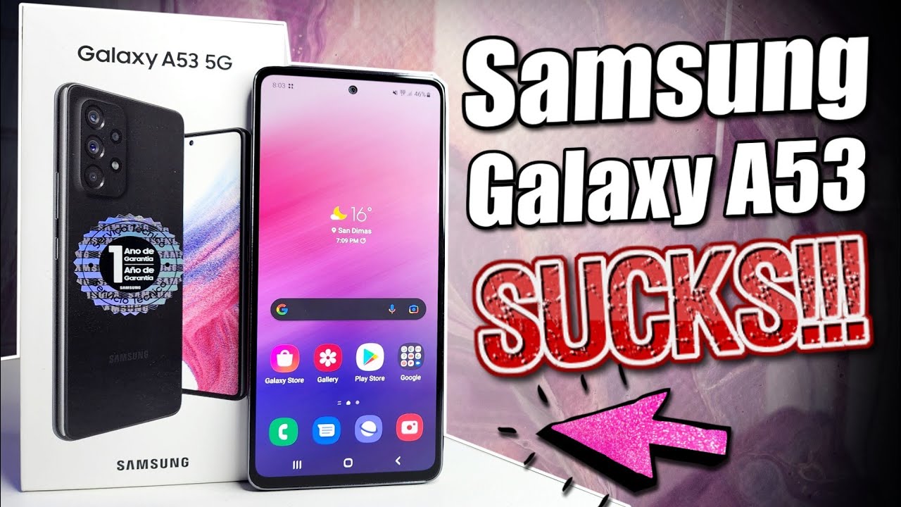 Samsung Galaxy A53 5G SUCKS!!! | Here's Why!