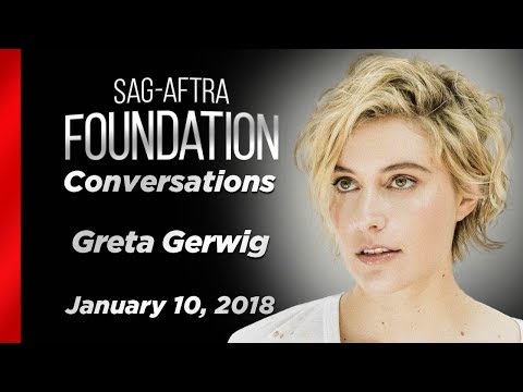 Greta Gerwig Career Retrospective | SAG-AFTRA Foundation Conversations