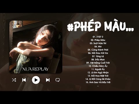 3107 2, Phép Màu, Suýt Nữa Thì, Từng Là - BXH Nhạc Chill TikTok Triệu View Hay Nhất Hiện Nay