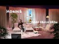 Honne - Idgaf About Pain (Lyric Video)
