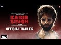 Kabir Singh – Official Trailer | Shahid Kapoor, Kiara Advani | Sandeep Reddy Vanga | 21st June 2019