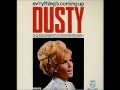 Dusty Springfield - I Can't Hear You