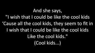 Timeflies - Cool Kids Lyrics