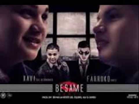 Besame Xavi The Destroyer Ft. Farruko Remix