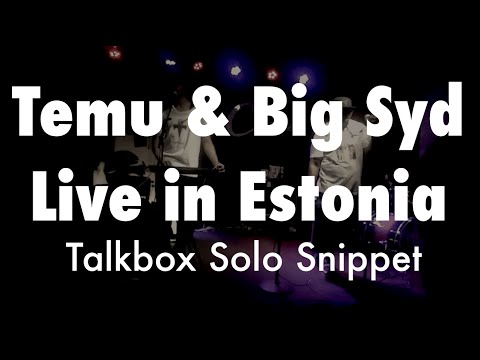 Temu & Big Syd @Club Clazz Tallinn, Estonia #Talkbox Solo