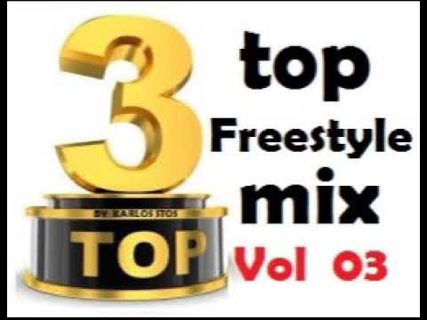 FREESTYLE Music TOP 3 * vol 03 the best DJ