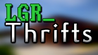 LGR - Thrifts [Ep.13] Thrift-Fu