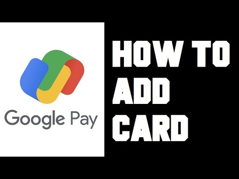 Google Pay How To Add Card - Add Debit Card or Credit Card GPay Google Pay Account Instructions