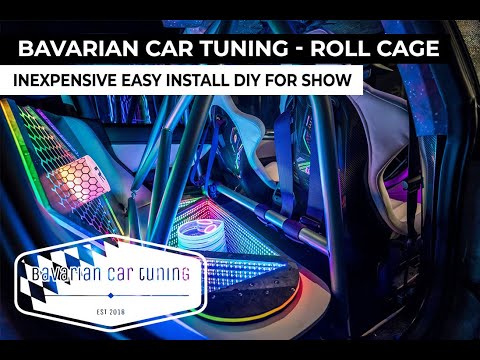 Inexpensive Easy Install DIY Roll Cage for Show - Bavarian Car Tuning