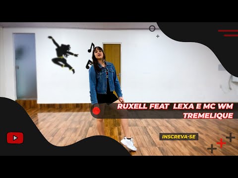 Ruxell feat  Lexa e MC WM - Tremelique | StudioF3 (Coreografia)