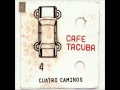 Eres - Café Tacuba