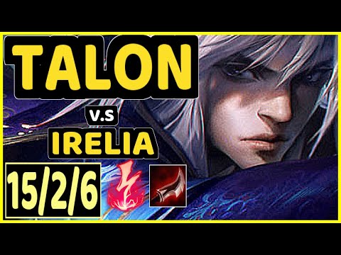 YAMIKAZE (TALON) vs IRELIA - 15/2/6 KDA MID GAMEPLAY - NA Ranked GRANDMASTER