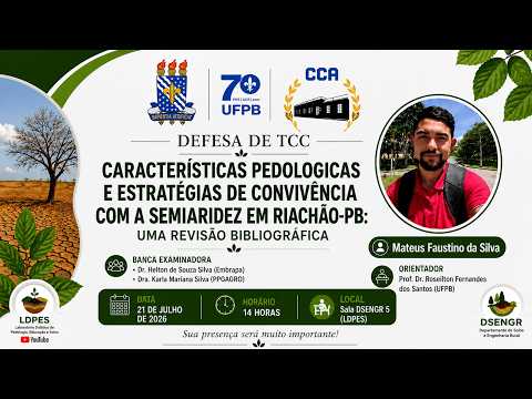 🎓 Defesa de TCC | Características Pedológicas e Convivência com a Semiaridez em Riachão-PB