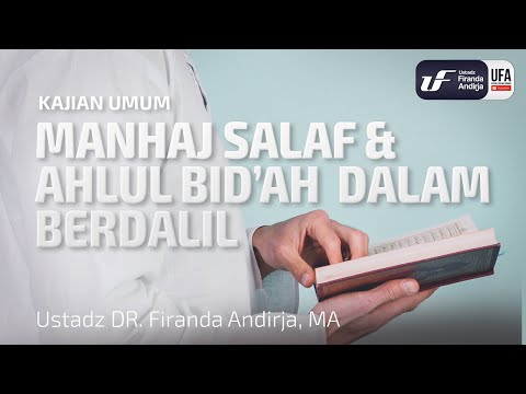 Manhaj Salaf Dan Ahlul Bid’ah Dalam Berdalil Manhaj Salaf Dan Ahlul Bid’ah Dalam Berdalil