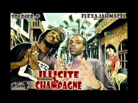 FLEXA JAHMACEL ft SOLDIER-P [OD2H] - Illicite & Champagne -