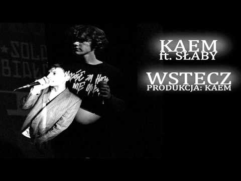 Kaem - Wstecz (ft. Słaby) (prod. Kaem)