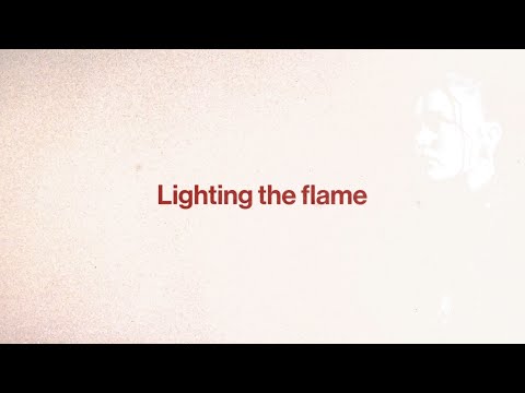 Video thumbnail for Lighting the flame