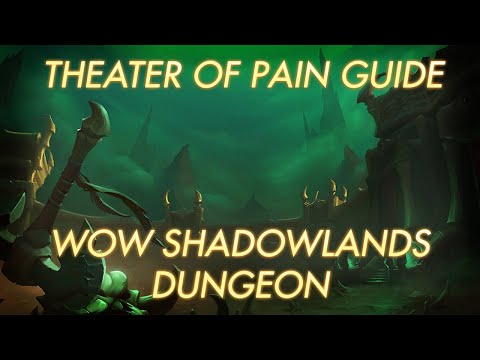 Theater of Pain Guide | WoW Shadowlands Dungeon
