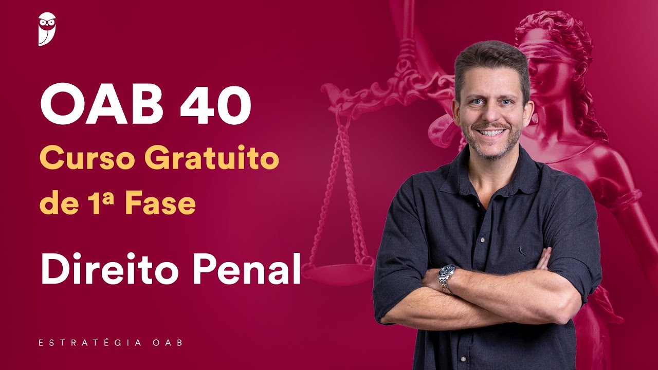 Aula 01 - Direito Penal - 1ª Fase da OAB 40
