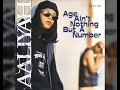 Aaliyah Age Ain T Nothing But A Number