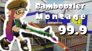 99.9 - A Splatoon Bamboozler Montage