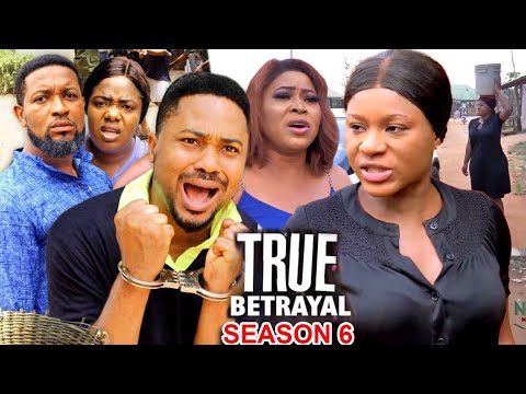 TRUE BETRAYAL SEASON 6- (New Trending Movie)Destiny Etico & Mike Godson 2023 Latest Nigerian Movie