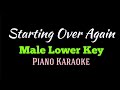 Starting Over Again | MALE LOWER KEY | Piano Karaoke by Aldrich Andaya | @themusicianboy