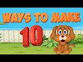Adding to Ten- Ways to Make Ten with My Doggie 10!