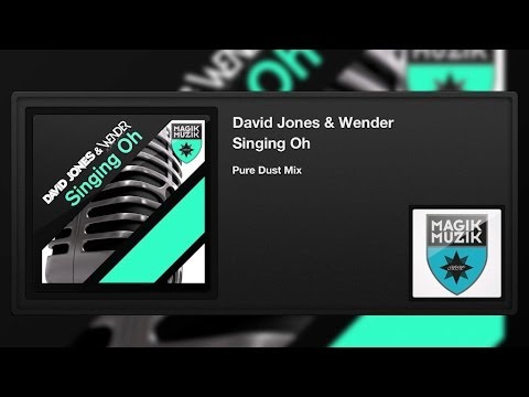 David Jones & Wender - Singing Oh (Pure Dust Mix)