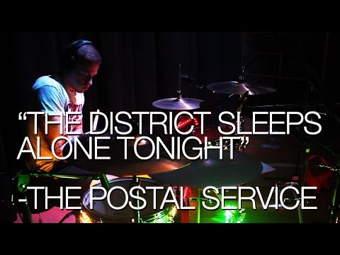 The District Sleeps Alone Tonight - The Postal Service (Drum Cover by Nick Lowry)