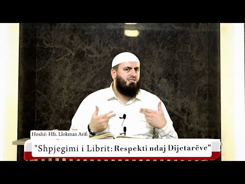 22 Shpjegimi i librit:"Respekti ndaj Dijetarëve" - Pëlqyeshmëria e faljes së përgojuesit tënd..