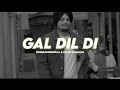 Sidhu Moosewala X Diljit Dosanjh Gal Dil Di Official Video New Punjabi Song 2023
