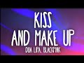 Dua Lipa Blackpink Kiss And Make Up Lyrics