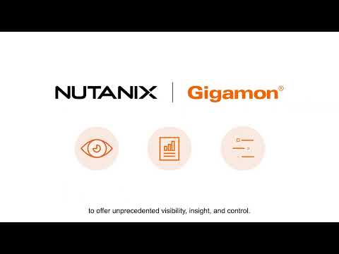 Nutanix + Gigamon: End-to-End Solutions for Modern Hybrid Multi-Cloud Infrastructure
