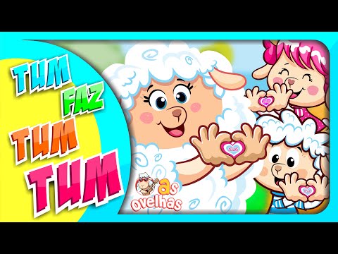 Tum Faz Tum Tum - As Ovelhas (Desenho Infantil) - música infantil | Oficial