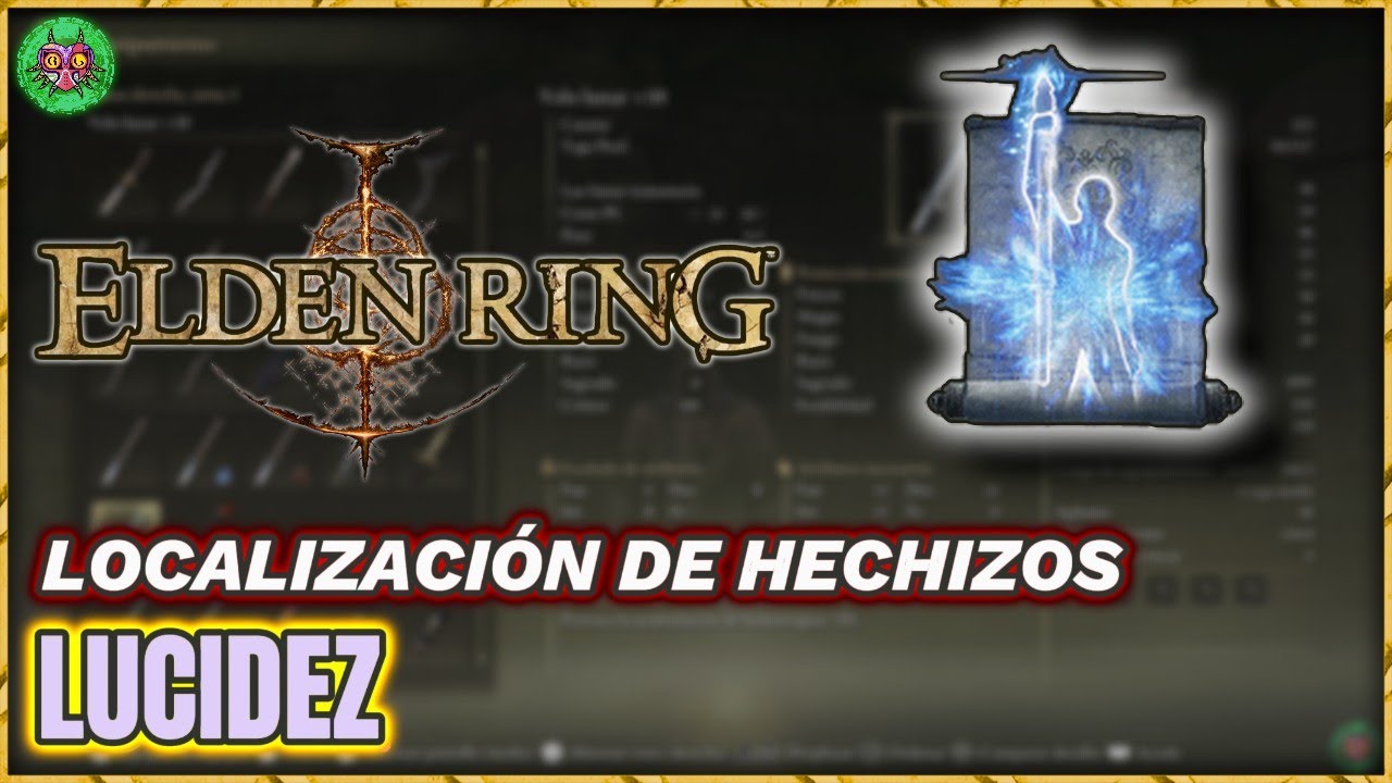 Localización LUCIDEZ | Hechizos | Elden Ring Localización LUCIDEZ | Hechizos | Elden Ring