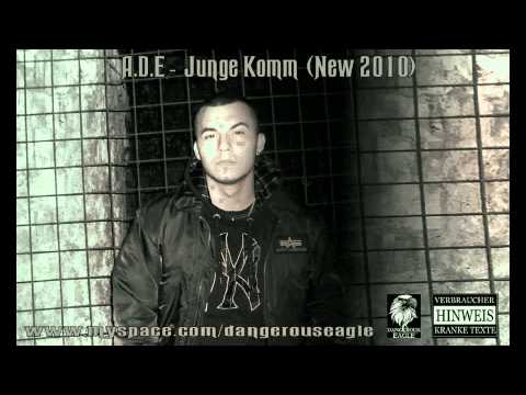 A.D.E - Junge Komm (New2010)