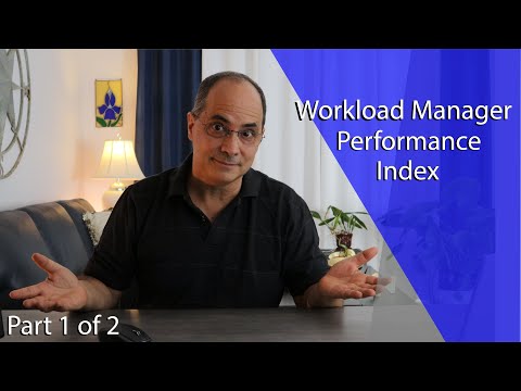 Part 1 - WLM Performance Index (PI) for IBM z/OS Performance