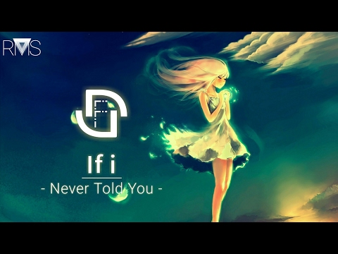 Dixon Firewolf - If I (Never Told You)