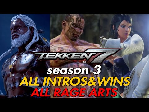Tekken 7 season 3 : All Intros & Win Poses and Rage arts for all characters, including (dlc)