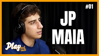 JP MAIA - Play Podcast #01